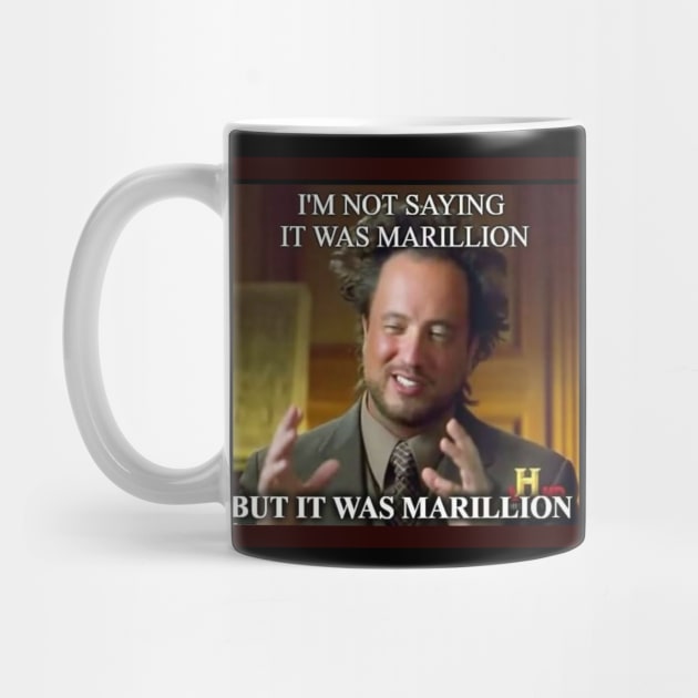 It Was Marillion... by Beanietown Media Designs